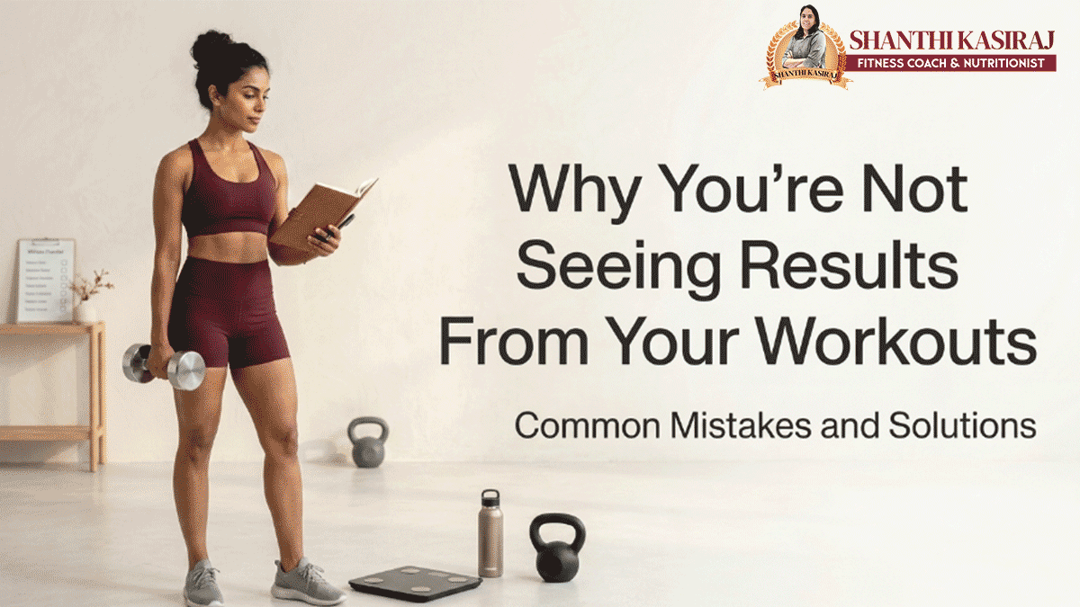 Why You’re Not Seeing Results From Your Workouts: Common Mistakes and Solutions